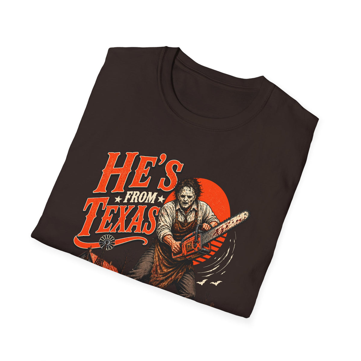 He’s From Texas Chainsaw Man T-Shirt