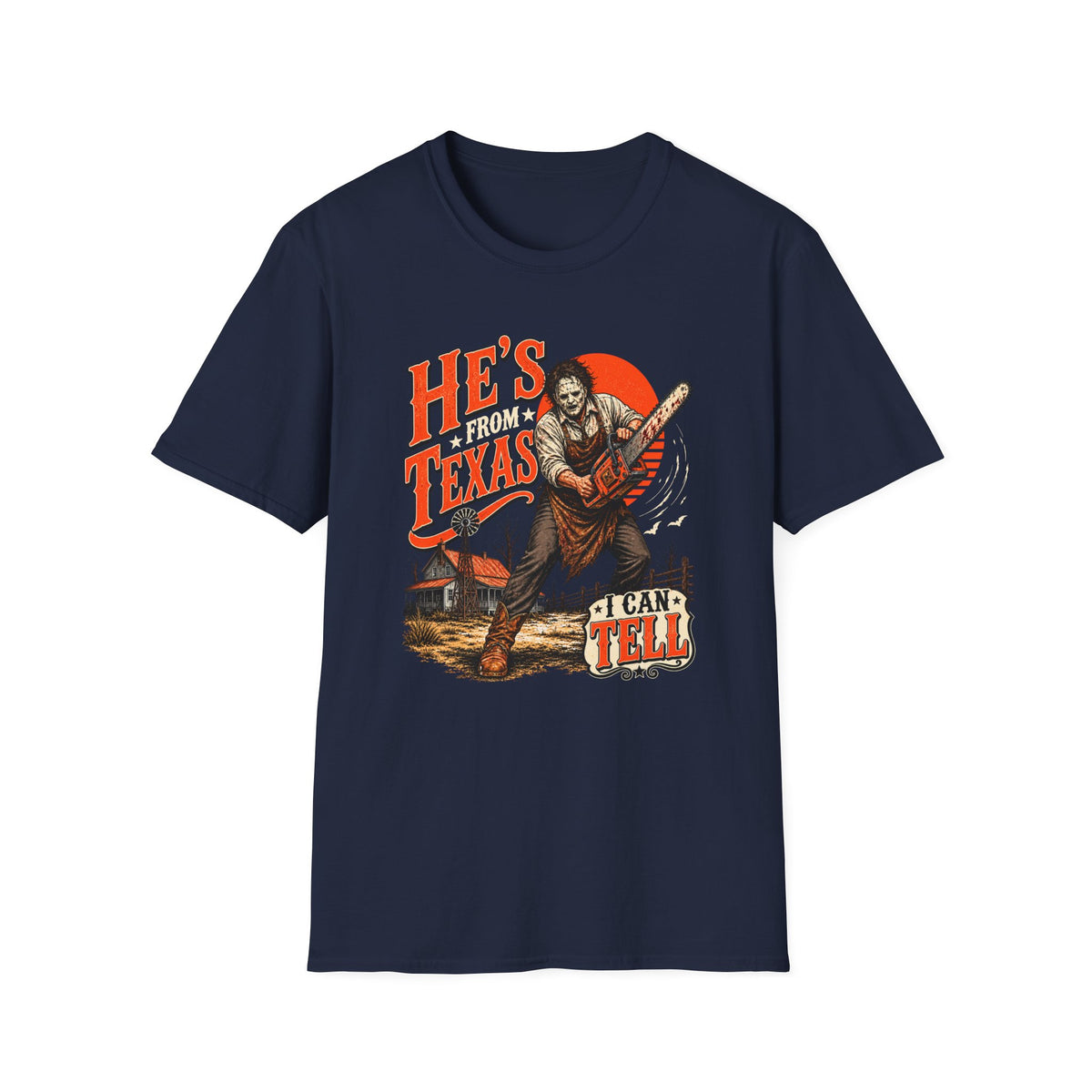 He’s From Texas Chainsaw Man T-Shirt
