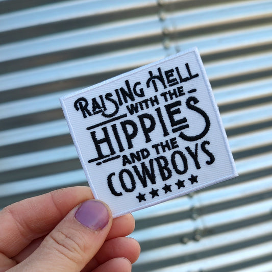 Raising Hell With The Hippies And The Cowboys