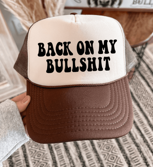 Back on My Bulshit