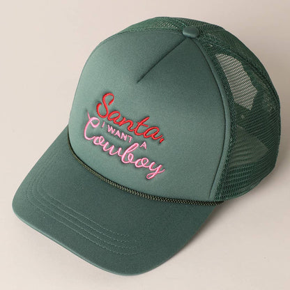 Santa I want a Cowboy Mesh Back Trucker Hat: 4406-GREEN / ONE SIZE