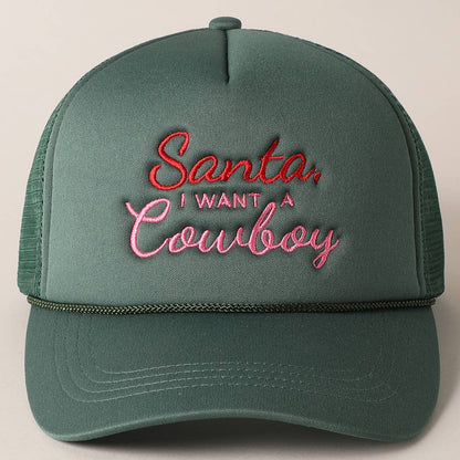 Santa I want a Cowboy Mesh Back Trucker Hat: 4406-GREEN / ONE SIZE