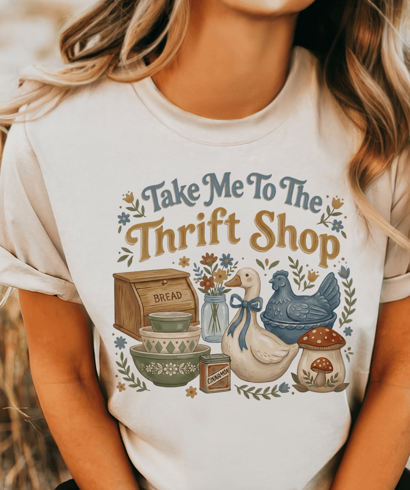 Take Me To The Thrift Shop - Tee or Sweatshirt