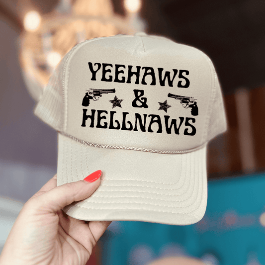 Yeehaws and Hellnaws