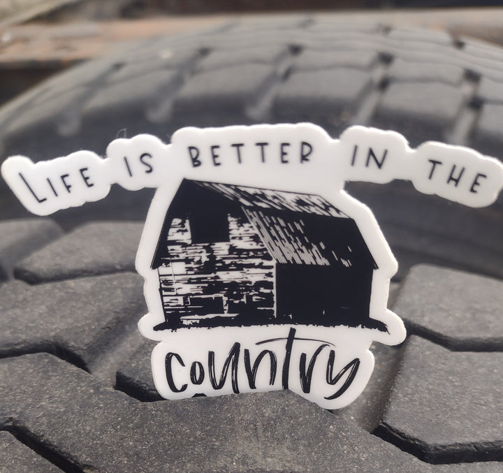 Life Is Better In The Country Sticker