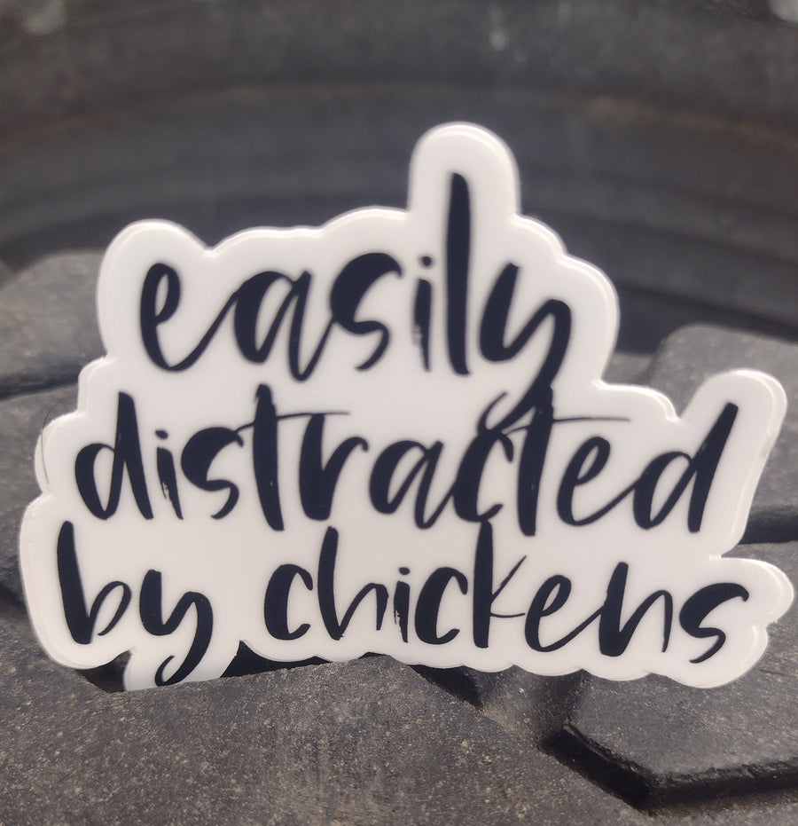 Easily Distracted By Chickens Sticker